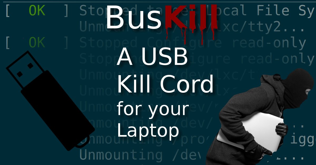 BusKill: A Kill Cord for your Laptop Altfield's Tech Blog