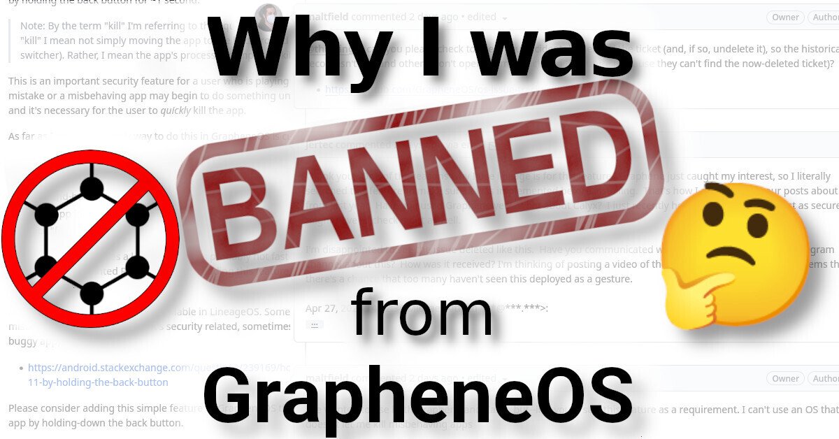 Why I was banned from GrapheneOS by Daniel Micay