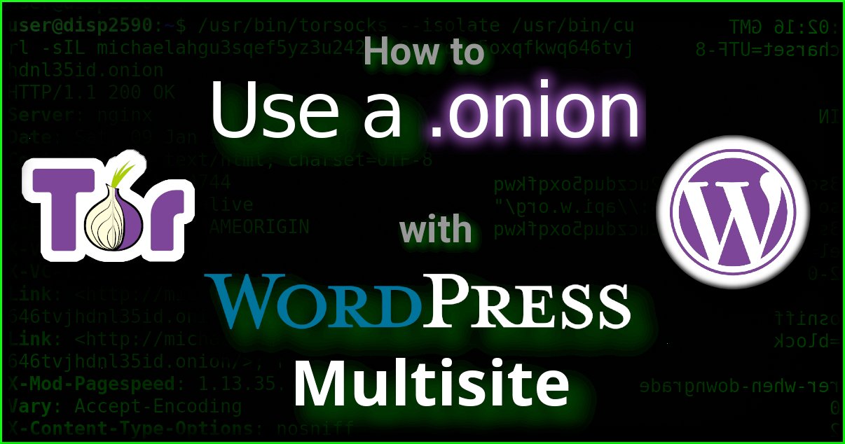 How to use a .onion with wordpress multisite