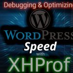 Debugging & Optimizing Wordpress Speed with XHProf